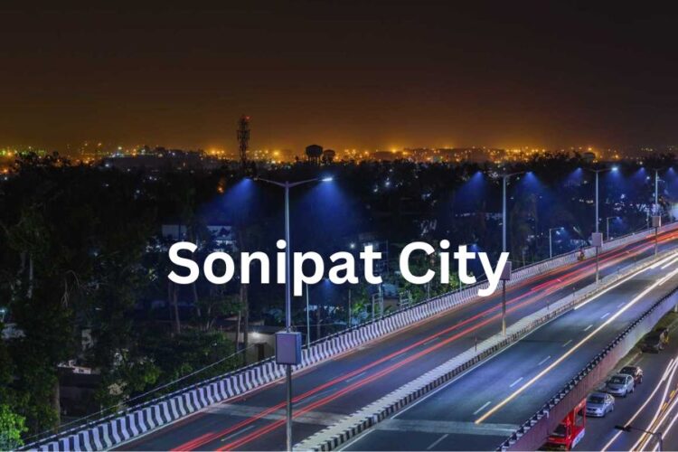 Sonipat will become smart city after Gurgaon